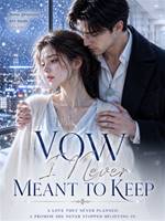 The Vow I Never Meant to Keep