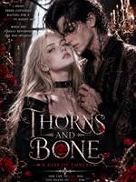 Thorns and Bone: A Kiss of Embers