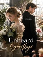 The Unheard Goodbye