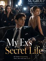 My Ex's Secret Life
