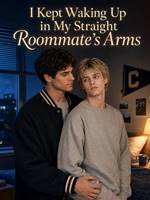 I Keep Waking Up in My Straight Roommate's Arms