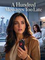 A Hundred Messages Too Late
