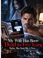 My Wife Has Been Dead for Five Years. Today, She Sent Me A Text...