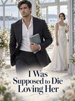 I Was Supposed to Die Loving Her