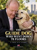 THE GUIDE DOG WHO WENT DOWN 78 FLOORS