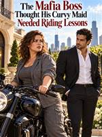 The Mafia Boss Thought His Curvy Maid Needed Riding Lessons
