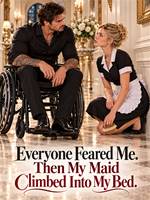 Everyone Feared Me. Then My Maid Climbed Into My Bed.