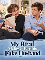 My Rival Makes a Terrible Fake Husband